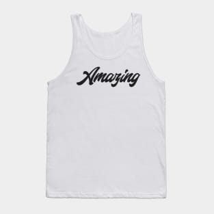 AMAZING Tank Top